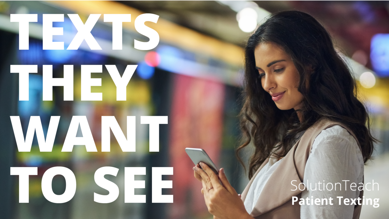 Creating Text Messages that Patients Want to See Solutionreach